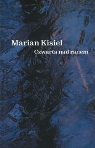 okładka z napisem czwarta nad ranem marian kisiel na niebieskim tle