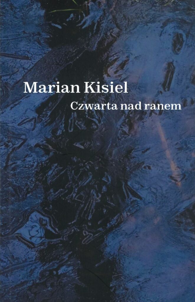 okładka z napisem czwarta nad ranem marian kisiel na niebieskim tle