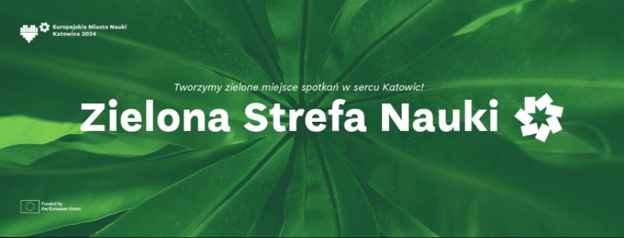 Zielony plakat z napisem: Zielona Strefa Nauki