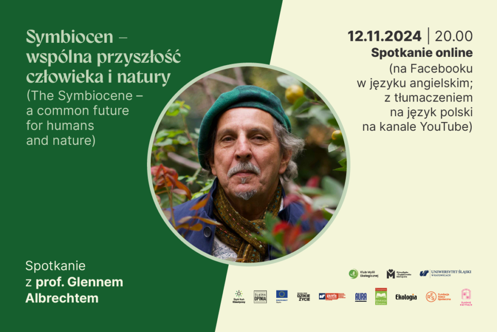 KME: „Symbiocen – wspólna przyszłość człowieka i natury” – spotkanie online z prof. Glennem Albrechtem