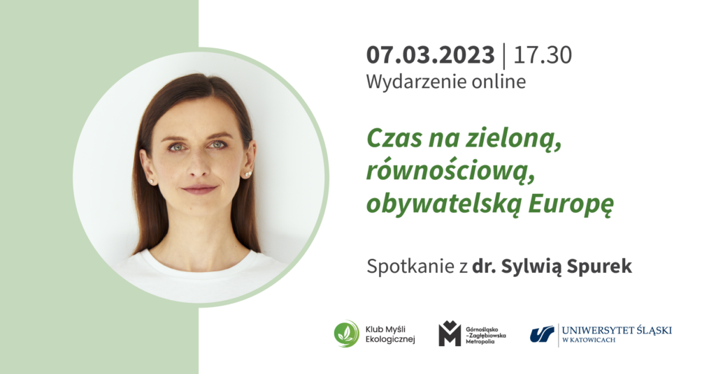 Klub Myśli Ekologicznej – Sylwia Spurek: „Czas na zieloną, równościową, obywatelską Europę”