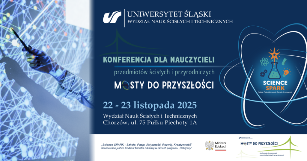 Mosty do przyszłości – konferencja dla nauczycieli przedmiotów ścisłych i przyrodniczych