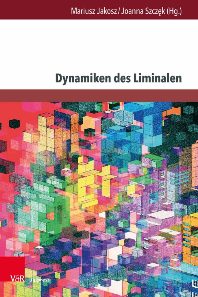 Okładka monografii zbiorowa „Dynamiken des Liminalen. (Diskurs)linguistische Annäherungen an das Phänomen Grenze