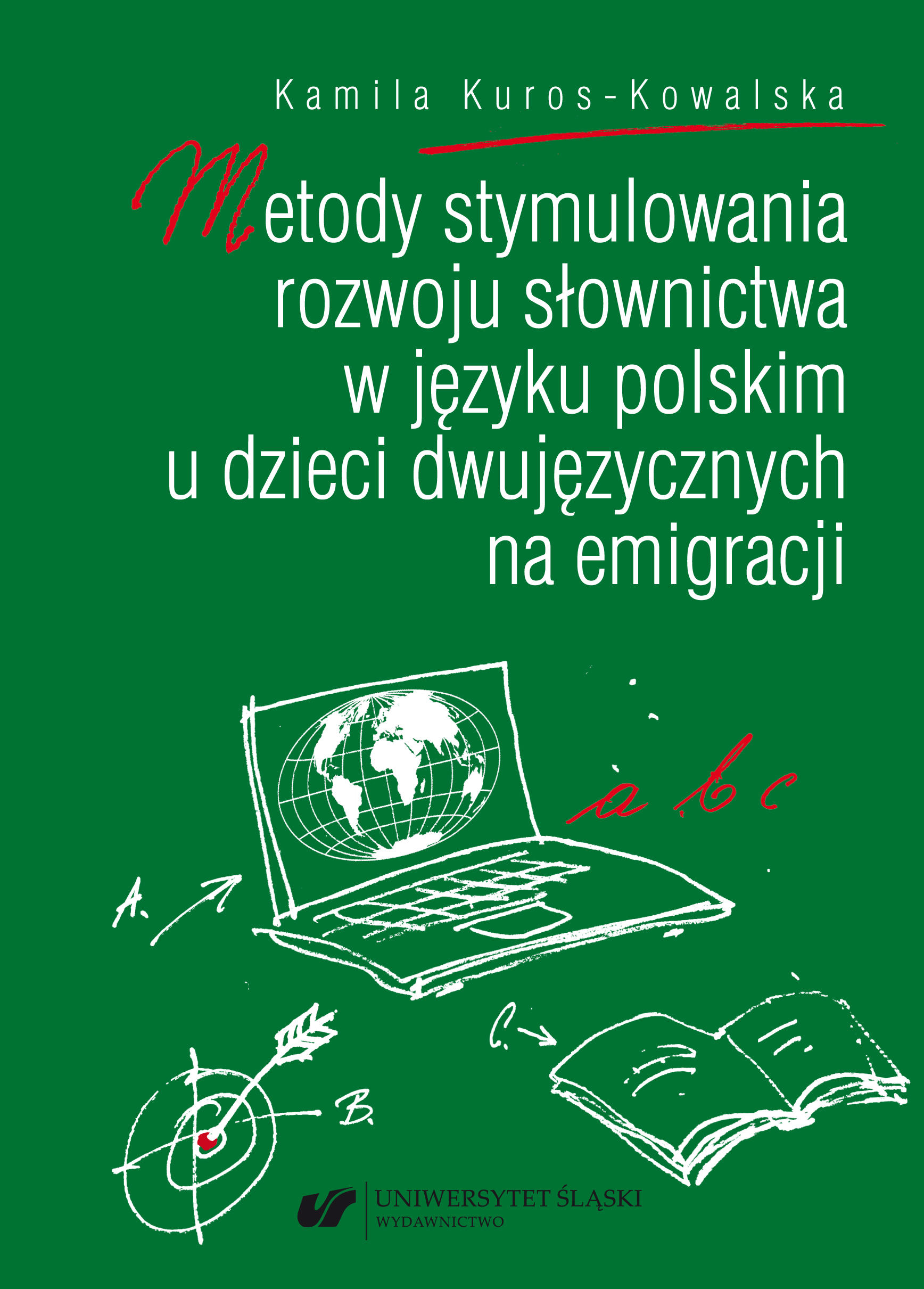 Metody stymulowania słownictwa w języku polskim u dzieci dwujęzycznych na emigracji. - okładka