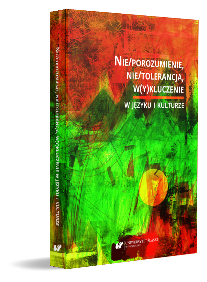 okładka książki pt. "Nie/porozumienie, nie/tolerancja, w(y)kluczenie w języku i kulturze"