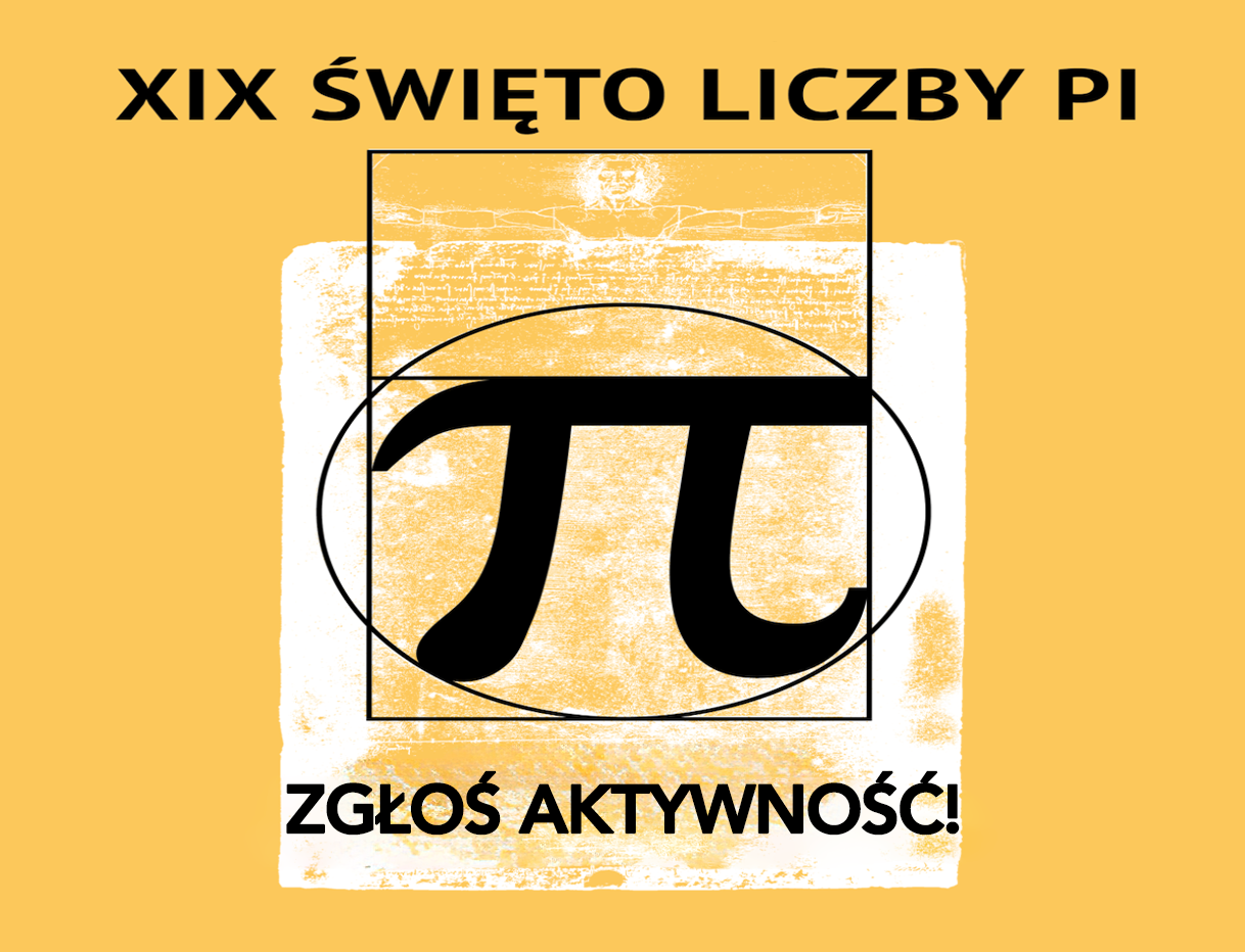 XIX - Święto Liczby PI - prośba o zgłaszanie aktywności