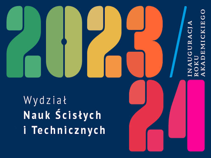 Inauguracja roku akademickiego 2023/2024 na Wydziale Nauk Ścisłych i Technicznych