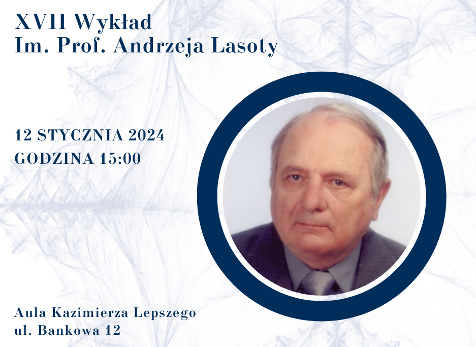 XVII Wykład im. Profesora Andrzeja Lasoty