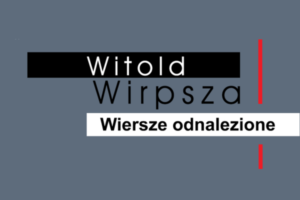 okładka książki "Wiersze odnalezione" Witolda Wirpsza