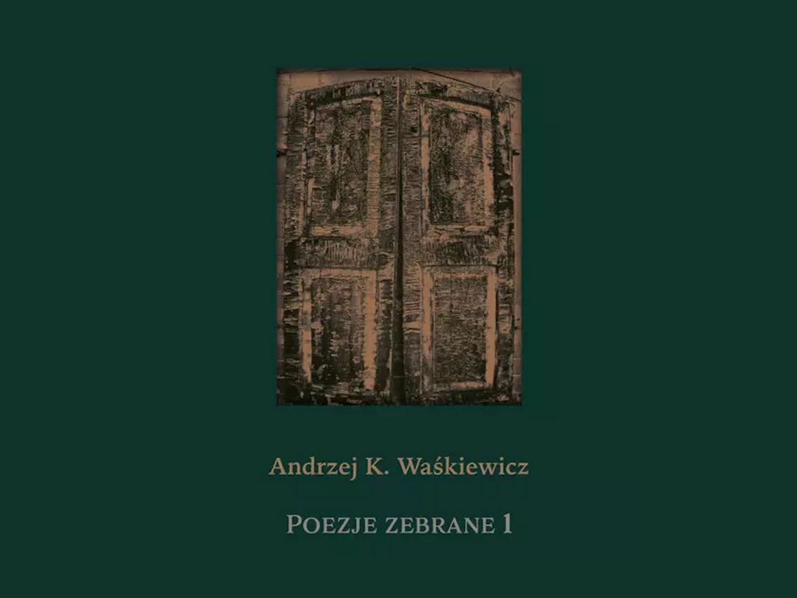 zielona okładka z ryciną drzwi i napisem andrzej k. waśkiewicz, poezje zebrane