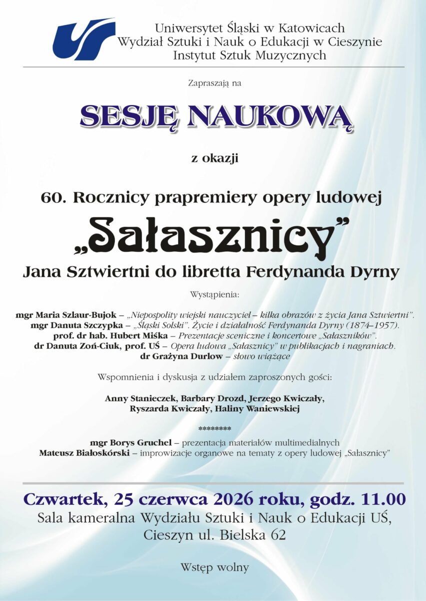 SESJA NAUKOWA z okazji 60. Rocznicy prapremiery opery ludowej „Sałasznicy" kompozytora Jana Sztwiertni do libretta Ferdynanda Dyrny-plakat