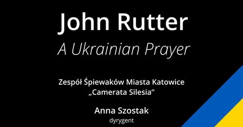 Napis - John Rutter - A Ukrainian Prayer / Camerata Silesia / Anna Szostak