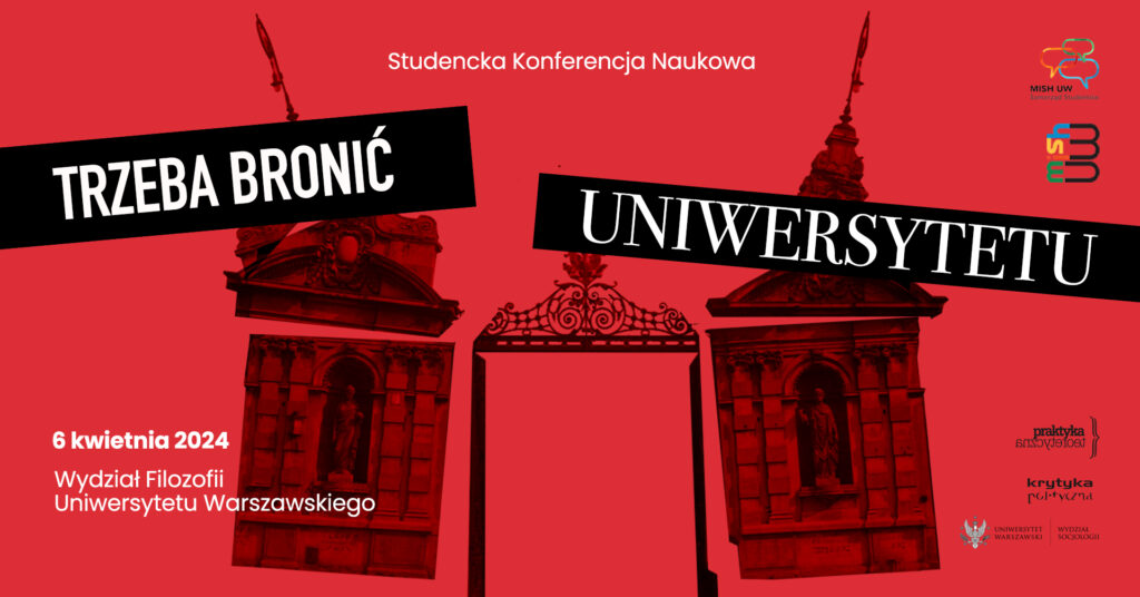Studencka Konferencja Naukowa „Trzeba bronić uniwersytetu”