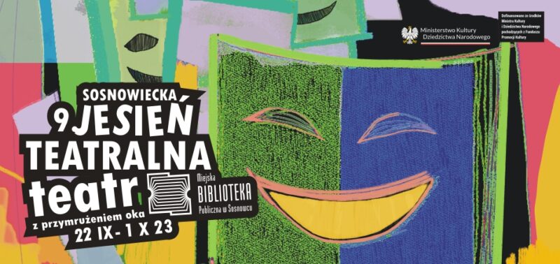9. Sosnowiecka Jesień Teatralna. Teatr z przymrużeniem oka