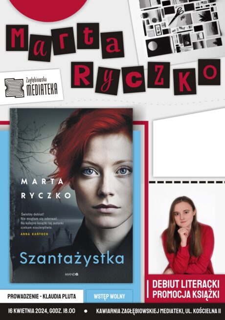 plakat informacyjny ze zdjęciem Marty Ryczko i jej książki „Szantażystka” 