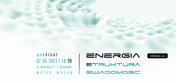 (Polski) „energia – struktura – świadomość” – wystawa prac rzeźbiarskich, malarskich, foto/graficznych Marty Stefaniak