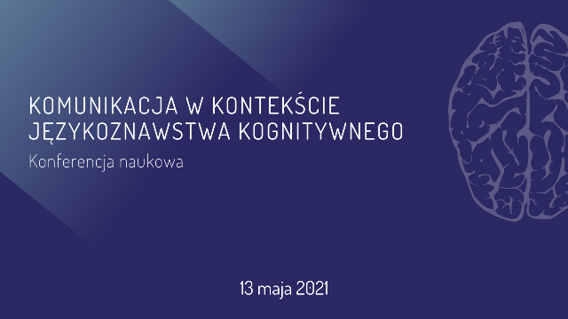 (Polski) Komunikacja w kontekście językoznawstwa kognitywnego – konferencja online