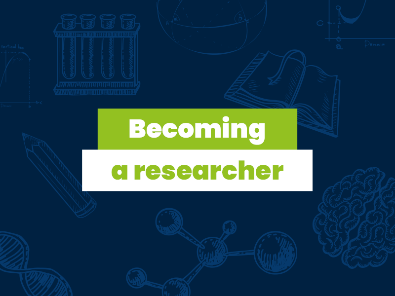 Becoming a researcher