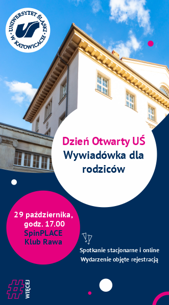 W tle budynek Spin Place - w lewnym górnym rogu napis: Uniwersytet Śląski w Katowicach. Poniżej napis: Dzień Otwarty UŚ Wywiadówka dla rodziców, poniżej data 29.10 godz 17 SpinPLACE Klub Rawa