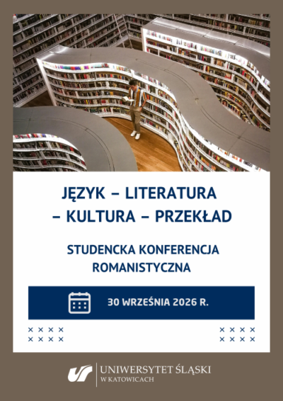 Plakat wydarzenia - Studencka Konferencja Romanistyczna - zdjęcie regałów w bibliotece, o regał opiera sie chłopak z książka. Poniżej napis Język - Literatura-Kultura- Przekład poniżej napis Studencka Konferencja Romanistyczna, na niebieskim tle białą emotikonka oznaczony kalendarz i data 30/09.2026 r poniżej logotyp US