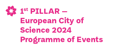 1st pillar – European City of Science 2024 programme of events