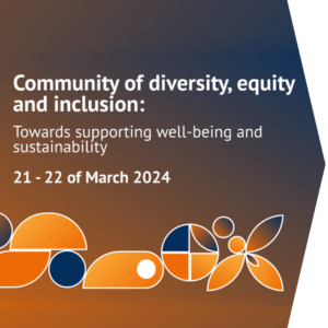 Text: Community of Diversity, Equity and Inclusion: Towards Supporting Well-being and Sustainability; 21-22 of March 2024
