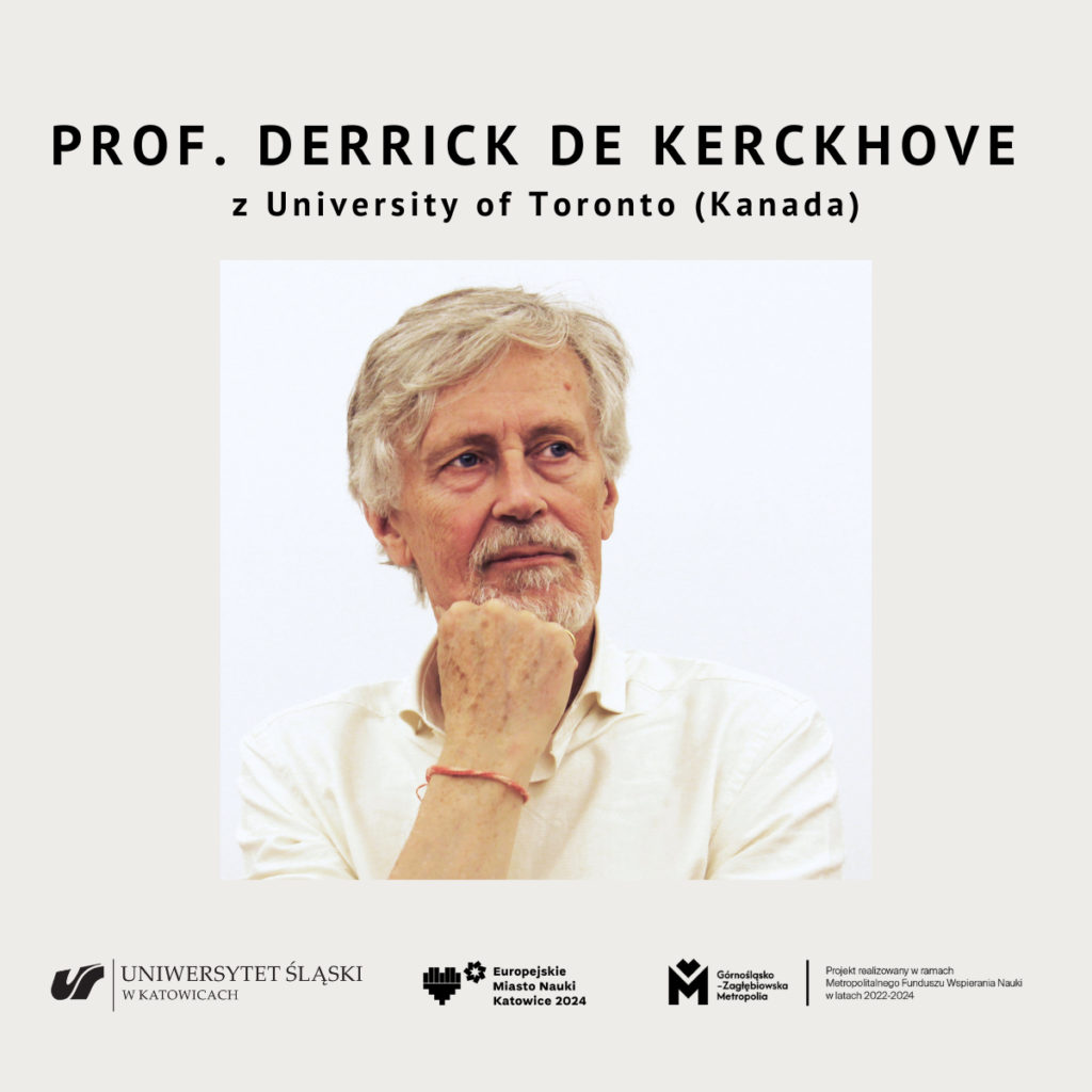 prof. Derrick de Kerckhove z University of Toronto