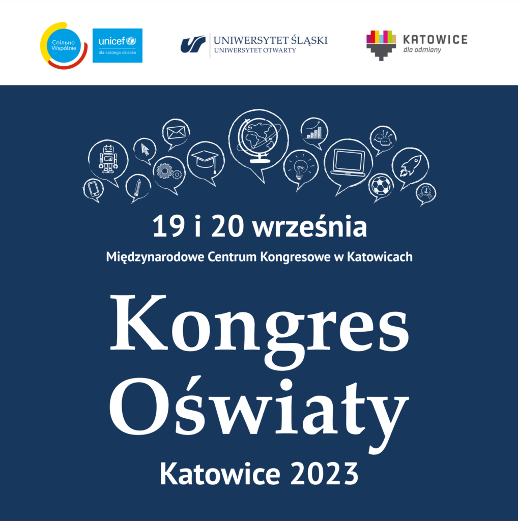 Kongres Oświaty 2023, 19 i 20 września, Międzynarodowe Centrum Kongresowe w Katowicach