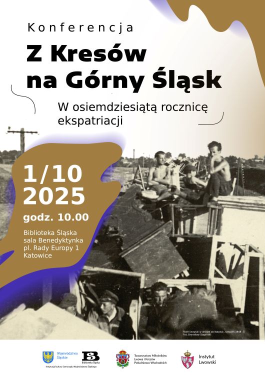 Konferencja „Z Kresów na Górny Śląsk. W osiemdziesiątą rocznicę ekspatriacji”