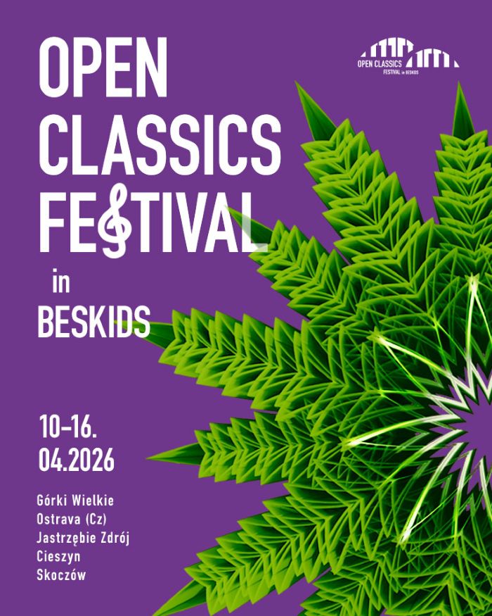 OPEN CLASSICS FESTIVAL IN BESKIDS 2026 – druga odsłona interdyscyplinarnego projektu artystycznego