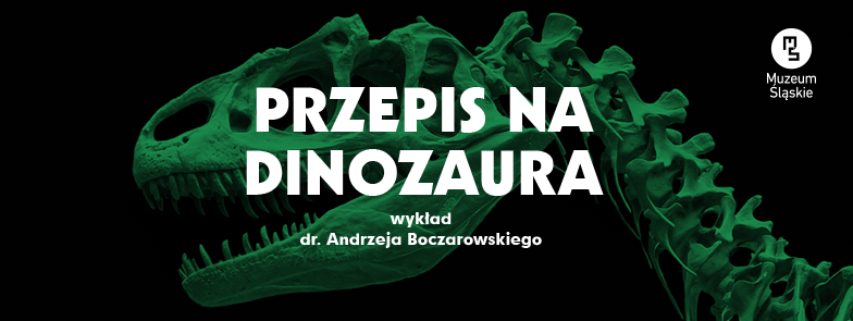 Plakat promujący wykład dr. Andrzeja Boczarowskiego nt. dynozaurów