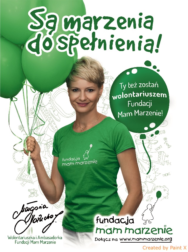 plakat. na którym Małgorzata Kożuchowska trzyma kilka zielonych balonów i napis: Są marzenia do spełnienia