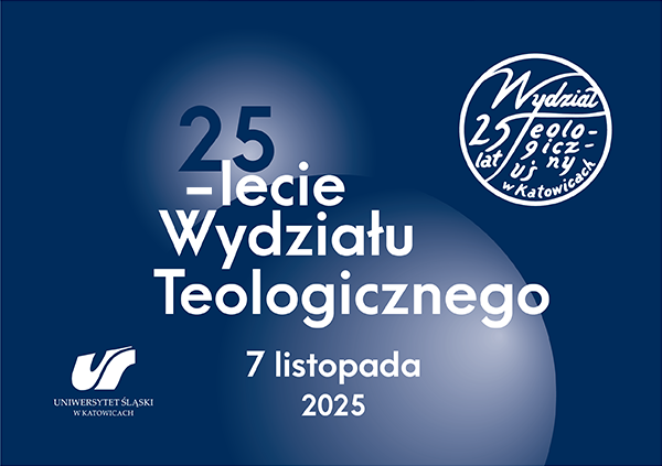 25-lecie Wydziału Teologicznego Uniwersytetu Śląskiego. Dzień I: Inauguracja roku akademickiego 2025/2026
