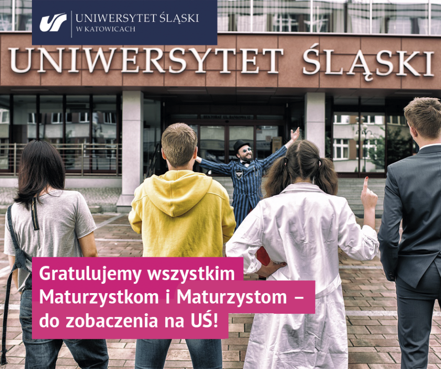 Budynek Rektoratu Uniwersytetu Ślaskiego, przy wejści Dr. Primo (na obrazku widzmy 4 studentów od tyłu) ponizej napis Gratulujemy wszystkim Maturzystkom i Maturzystom - do zobaczenia na UŚ!