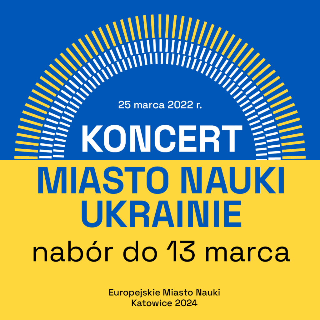 Grafika promująca nabór aktywności w ramach koncertu Miasto Nauki Ukrainie, który trwa do 13 marca 2022 roku