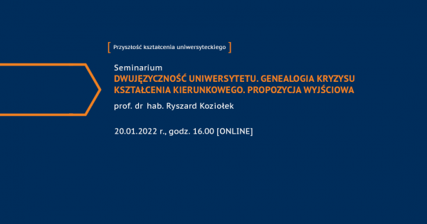 Seminarium „Dwujęzyczność uniwersytetu. Genealogia kryzysu kształcenia kierunkowego. Propozycja wyjściowa”