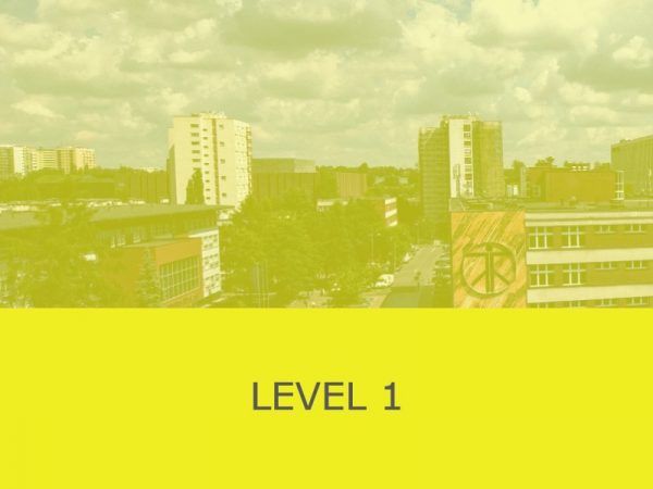 na żółtym tle napis LEVEL 1, w tle kampus UŚ/text "LEVEL 1" on a yellow background with University of Silesia Campus in the background