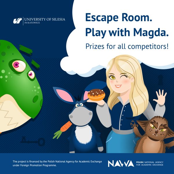 graphics: Escape Room. Play with Magda. Prizes for all competitors! Logo of the University of Silesia and logo of the Polish National Agency for Academic Exchange