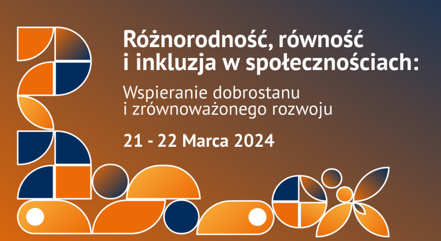 Grafika promująca konferencję „Różnorodność, równość i inkluzja w społeczności: wspieranie dobrostanu i zrównoważonego rozwoju”