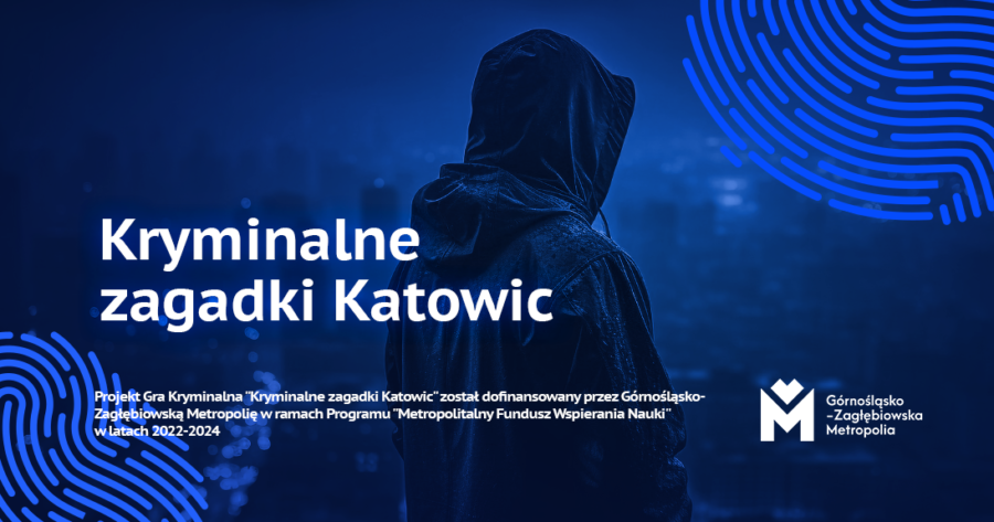 „Kryminalne zagadki Katowic”