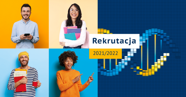 Na grafice: cztery zdjęcia uśmiechniętych studentów, napis: rekrutacja 2021/2021 oraz model struktury DNA w postaci helisy