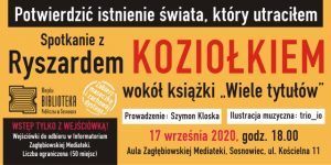 plakat promujący spotkanie z prof. Ryszardem Koziołkiem, zawierający najważniejsze informacje: data i miejsce spotkania
