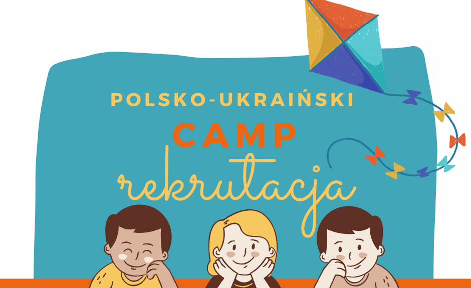 POLSKO-UKRAIŃSKI CAMP rekrutacja