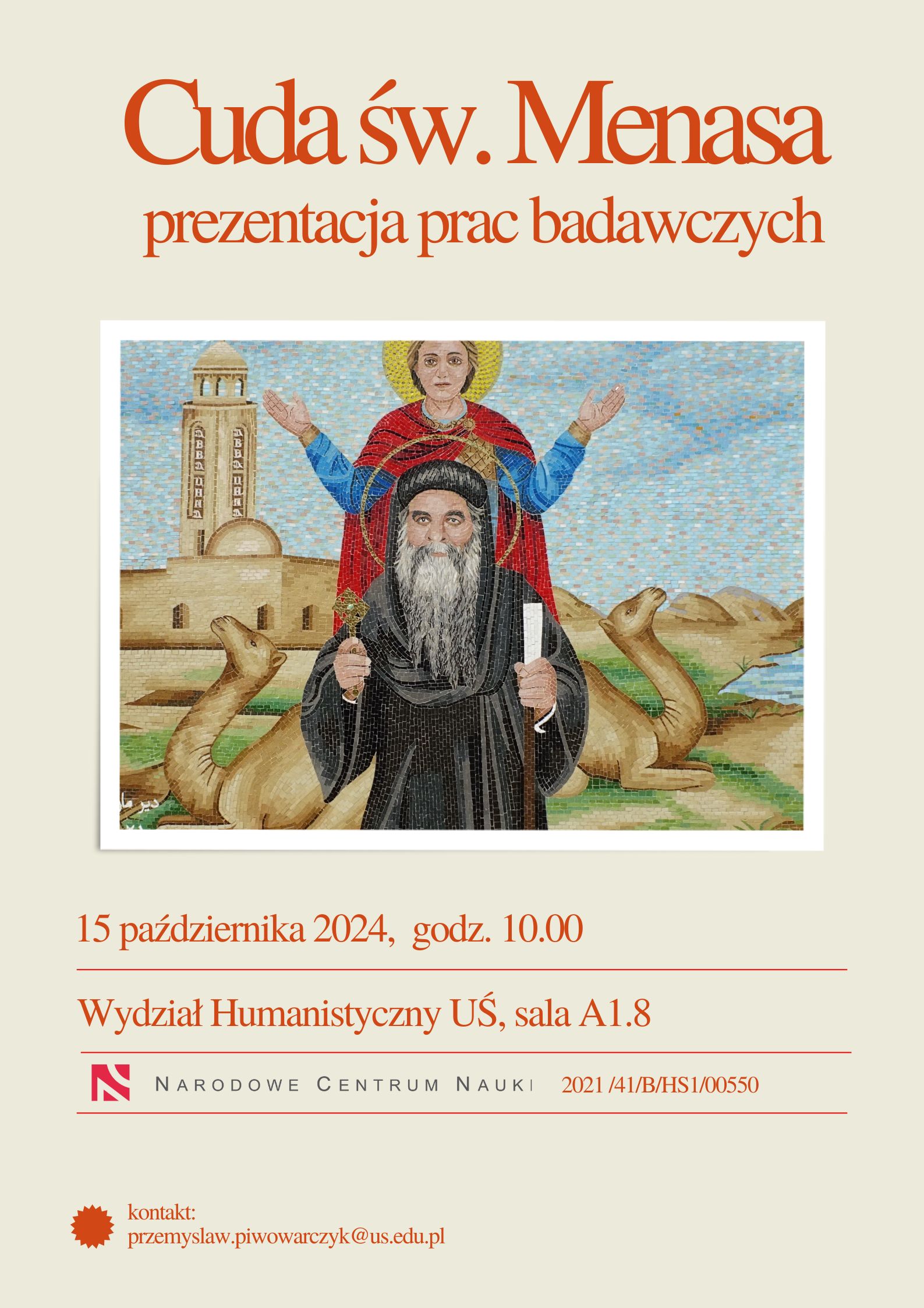 Plakat prezentację wyników prac badawczych prowadzonych w projekcie „Poprzez stulecia, języki i kultury - Cuda św. Menasa jako źródło historyczne, utwór literacki i tekst liturgiczny”