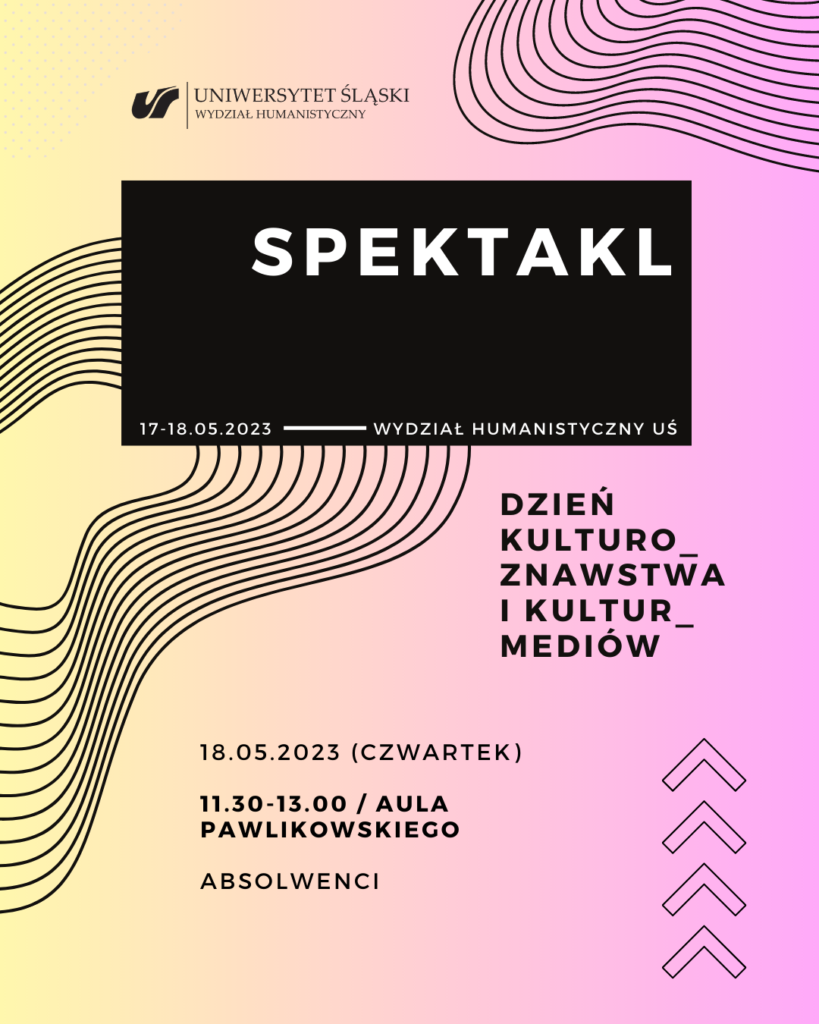 Spektakl Absolwenci 18.05.2023 (czwartek) 11.30-13.00 / Aula Pawlikowskiego