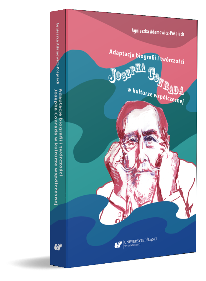 okładka książki "Adaptacje biografii i twórczości Josepha Conrada w kulturze współczesnej" Agnieszki Adamowicz-Pośpiech