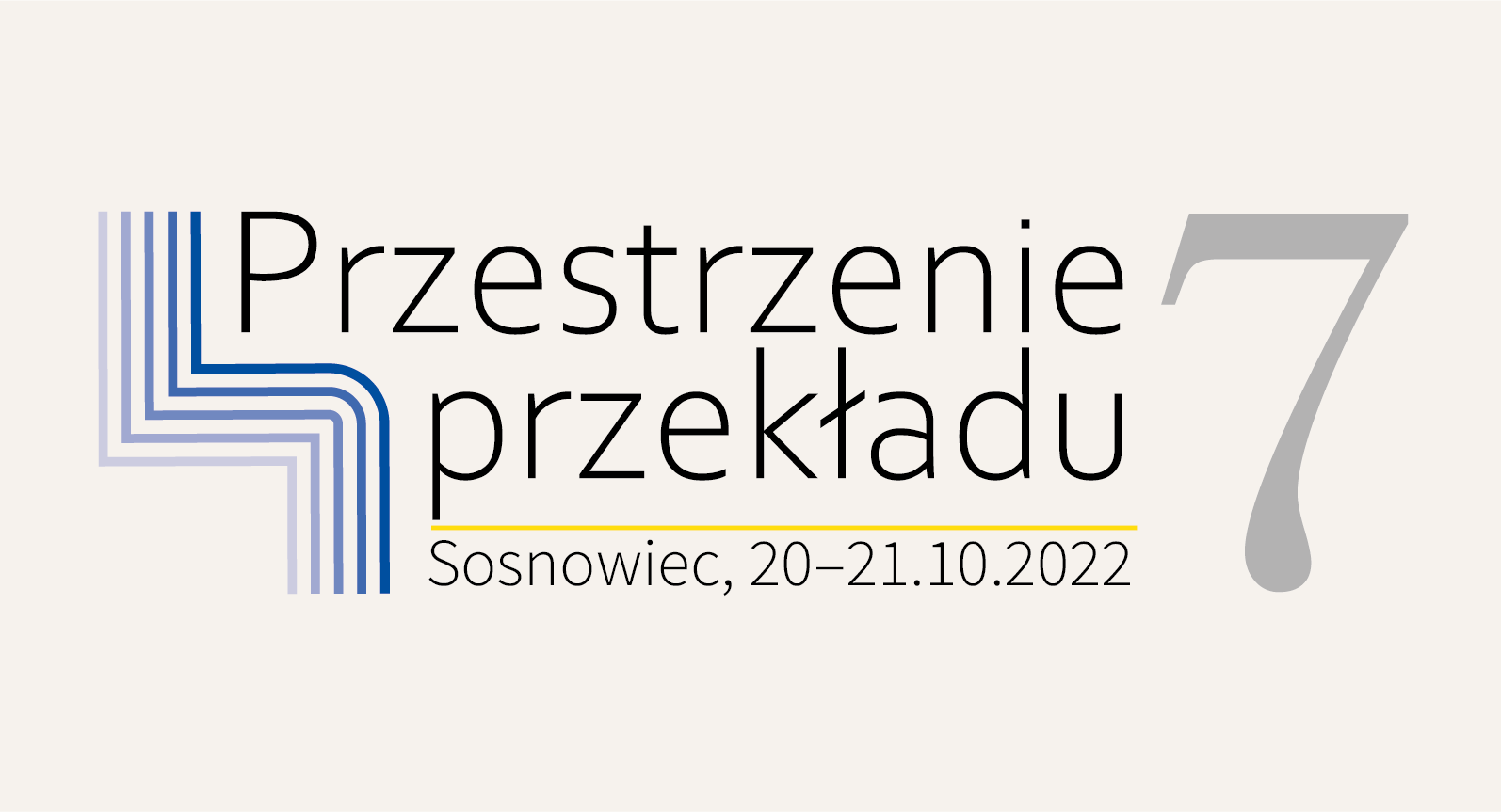 Przestrzenie Przekładu 7 - Sosnowiec, 20-21.10.2022