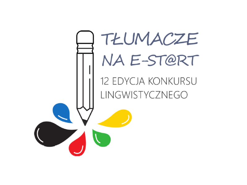 rysunek przedstawiający ołówek i odchodzące od jego szpica 5 kropli w różnych kolorach, obok napis TŁUMACZE NA E-START 12 EDYCJA KONKURSU LINGWISTYCZNEGO