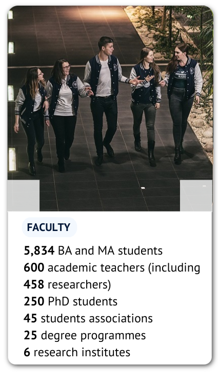 photo: group of students, text: 5,834 BA and MA students, 600 academic teachers (including 458 researchers), 250 PhD students, 45 students associations, 25 degree programmes, 6 research institutes