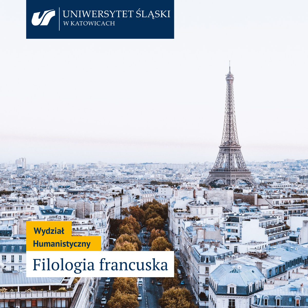 panorama Paryża z widokiem na Wieżę Eiffla, logo Uniwersytetu Śląskiego, napis Wydział Filologiczny filologia francuska